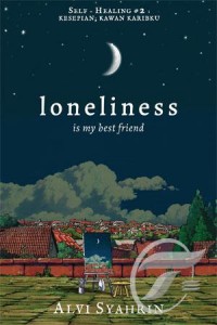 LONELINESS is My Best Friend