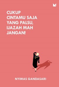 CUKUP CINTAMU SAJA YANG PALSU, IJAZAH MAH JANGAN!