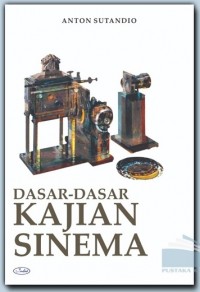 DASAR-DASAR KAJIAN SINEMA