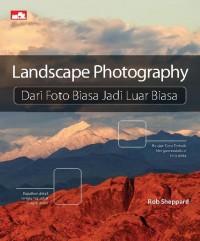 LANDSCAPE PHOTOGRAPHY Dari Foto Biasa Jadi Luar Biasa