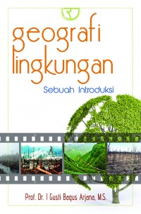 GEOGRAFI LINGKUNGAN Sebuah Introduksi