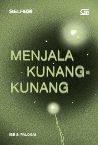 MENJALA KUNANG-KUNANG