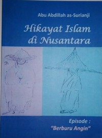 HIKAYAT ISLAM DI NUSANTARA Episode : Berburu Angin