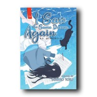 I SAW THE SAME DREAM AGAIN