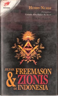 JEJAK FREEMASON & ZIONIS DI INDONESIA