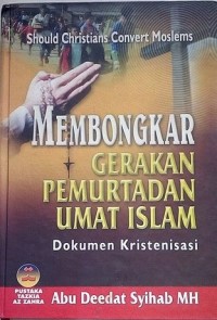 MEMBONGKAR GERAKAN PEMURTADAN UMAT ISLAM