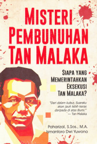 MISTERI PEMBUNUHAN TAN MALAKA