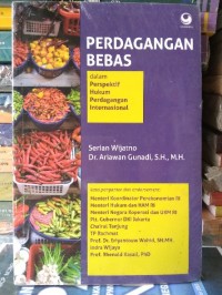 PERDAGANGAN BEBAS dalam Perspektif Hukum Perdagangan Internasional