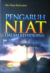 PENGARUH NIAT DALAM KEHIDUPAN