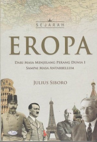 SEJARAH EROPA Dari Masa Menjelang Perang Dunia 1 Sampai Masa Antarbellum