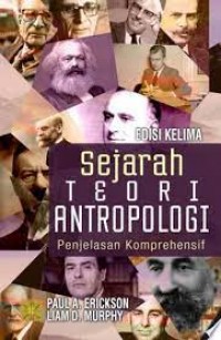 SEJARAH TEORI ANTROPOLOGI Penjelasan Komprehensif