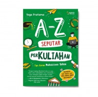 A-Z SEPUTAR PERKULIAHAN