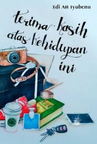 TERIMA KASIH ATAS KEHIDUPAN INI