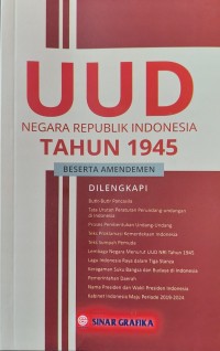 UUD NEGARA REPUBLIK INDONESIA TAHUN 1945 Beserta Amandemen