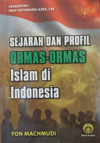 SEJARAH DAN PROFIL ORMAS-ORMAS ISLAM DI INDONESIA