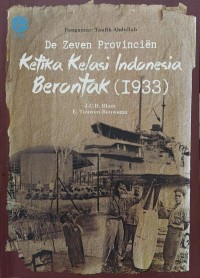 DE ZEVEN PROVINCIEN Ketika Kelasi Indonesia Berontak (1933)