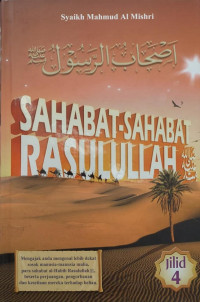 SAHABAT-SAHABAT RASULULLAH (Jilid 4)