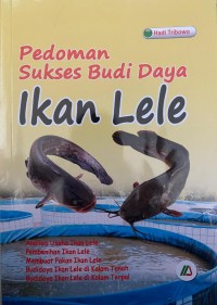 PEDOMAN SUKSES BUDI DAYA IKAN LELE