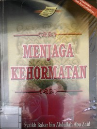 MENJAGA KEHORMATAN