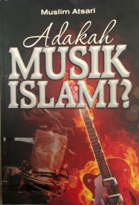 ADAKAH MUSIK ISLAMI?