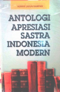 ANTOLOGI APRESIASI SASTRA INDONESIA MODERN