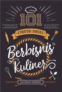 101 STRATEGI SUKSES BERBISNIS KULINER