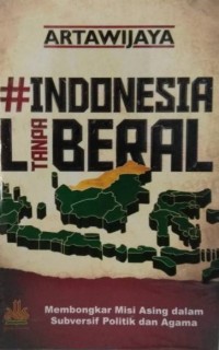 INDONESIA TANPA LIBERAL