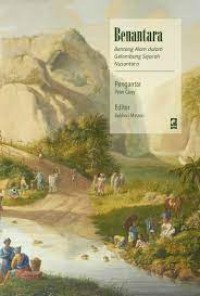 BENANTARA bentang alam dalam gelombang sejarah nusantara