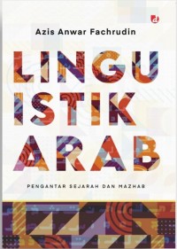 LINGUISTIK ARAB Pengantar Sejarah dan Mazhab