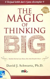 THE MAGIC OF THINKING Raihlah Hal-Hal Luar Biasa Jika Anda Berpikir Besar