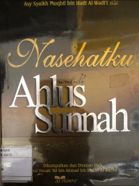 NASEHATKU UNTUK AHLUS SUNNAH