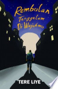 REMBULAN TENGGELAM DI WAJAHMU