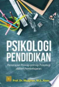 PSIKOLOGI PENDIDIKAN Penerapan Prinsip-Prinsip Psikologi dalam Pembelajaran