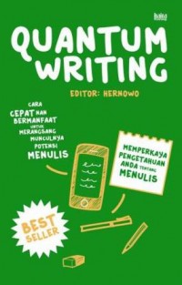 QUANTUM WRITING Cara Cepat nan Bermanfaat untuk Merangsang Munculnya Potensi Menulis