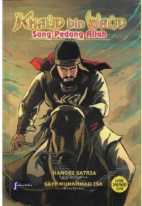 KHALID BIN WALID Sang Pedang Allah