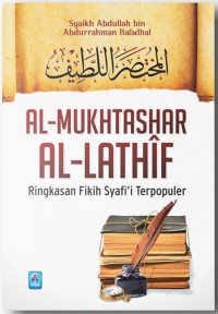 AL-MUKHTASAR AL-LATIF Ringkasan Fikih Syafi'i Terpopuler