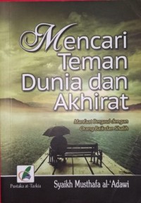 MENCARI TEMAN DUNIA DAN AKHIRAT