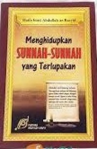 MENGHIDUPKAN SUNNAH-SUNNAH YANG TERLUPAKAN