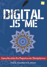 DIGITAL_IS_ME Inspirasi Islam dalam Ilmu Pengetahuan dan Teknologi Informasi