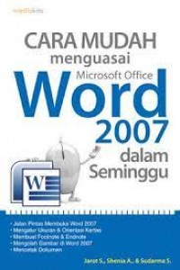 CACAR CEPAT DAN MUDAH MENGUASAI MICROSOFT WORD 2007