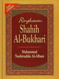 RINGKASAN SHAHIH AL-BUKHARI