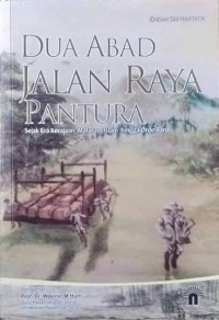 DUA ABAD JALAN RAYA PANTURA Sejak Era Kerajaan Mataram Islam hingga Orde Baru