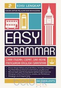 EASY GRAMMAR cara mudah, cepat, dan astik menguasai english grammar