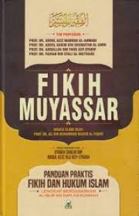 FIKIH MUYASSAR panduan praktis fikih dan hukum Islam