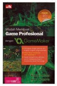 MUDAH MEMBUAT GAME PROFESIONAL DENGAN GAMEMAKER