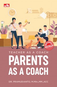 TEACHER AS A COACH, PARENTS AS A COACH