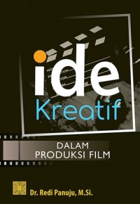 IDE KREATIF Dalam Produksi Film