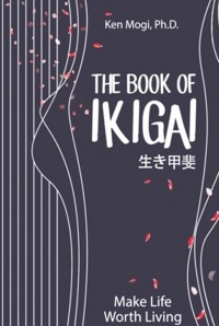 THE BOOK OF IKIGAI