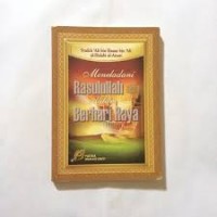 MENELADANI RASULULLAH DALAM BERHARI RAYA