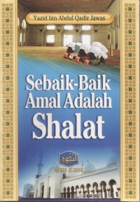 SEBAIK-BAIK AMAL ADALAH SHALAT